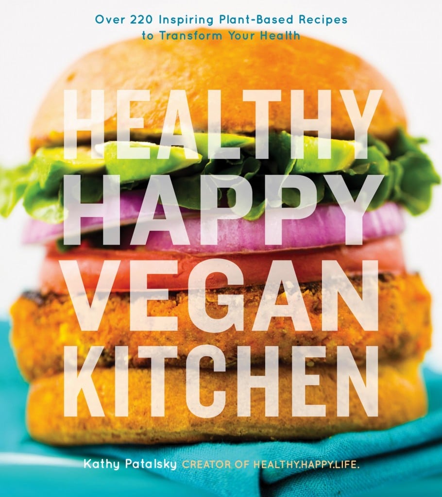Healthy Happy Vegan Kitchen, by Kathy Patalsky
