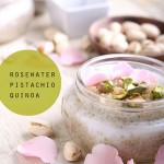 Rosewater Pistachio Quinoa